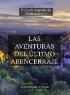 Ebook Las aventuras del último abencerraje di François Auguste de Chateaubriand edito da Greenbooks Editore