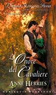 Ebook L onore del cavaliere di Anne Herries edito da HarperCollins Italia