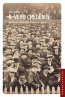 Ebook Il vero credente di Eric Hoffer edito da Castelvecchi