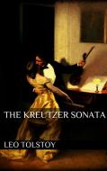 Ebook The Kreutzer Sonata di Leo Tolstoy edito da Leo Tolstoy
