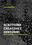 Ebook Scrittura creativa e dintorni di LUCA SAVARESE edito da Urbone Publishing