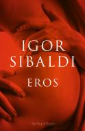 Ebook Eros di Sibaldi Igor edito da Sperling & Kupfer