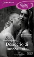 Ebook Desiderio di mezzanotte (I Romanzi Extra Passion) di Rice Lisa Marie edito da Mondadori