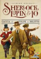 Ebook Caccia alla volpe con delitto di Adler Irene edito da Piemme