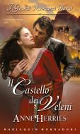 Ebook Il castello dei veleni di Anne Herries edito da HarperCollins Italia