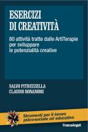 Ebook Esercizi di creatività di AA. VV., Salvo Pitruzzella, Claudio Bonanomi edito da Franco Angeli Edizioni