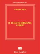Ebook Il Peccato Originale - I PARTE di Leonardo Bruni edito da Publisher s18979
