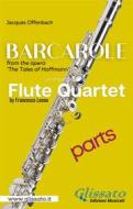 Ebook Barcarole - Soprano Flute Quartet (parts) di Jacques Offenbach edito da Glissato Edizioni Musicali