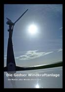 Ebook Die Gedser Windkraftanlage di Gitte Ahrenkiel, Joachim Rehder edito da Books on Demand
