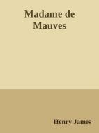 Ebook Madame de Mauves di Henry James edito da Augusto Baldassari