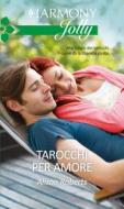 Ebook Tarocchi per amore di Alison Roberts edito da HarperCollins Italia