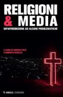 Ebook Religioni & Media di AA. VV. edito da Mimesis Edizioni