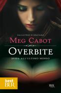 Ebook Overbite di Cabot Meg edito da BUR