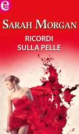 Ebook Ricordi sulla pelle (eLit) di Sarah Morgan edito da HarperCollins Italia