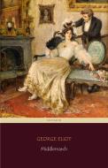 Ebook Middlemarch (Centaur Classics) [The 100 greatest novels of all time - #14] di George Eliot, Centaur Classics edito da Centaur