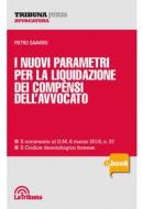 Ebook I nuovi parametri per la liquidazione dei compensi dell'avvocato di Pietro Savarro edito da Casa Editrice La Tribuna