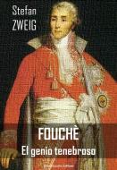 Ebook Fouchè - el genio tenebroso di Stefan Zweig edito da Greenbooks Editore