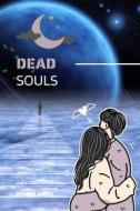 Ebook Dead Souls di Nicolai Vasilevich Gogol edito da Publisher s23237