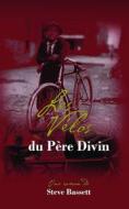 Ebook Les Vélos Du Père Divin di Steve Bassett edito da Babelcube Inc.