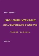 Ebook UN LONG VOYAGE ou L&apos;empreinte d&apos;une vie - tome 25 di Ariel Prunell edito da Books on Demand