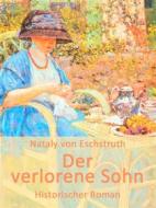 Ebook Der verlorene Sohn di Nataly von Eschstruth edito da Books on Demand