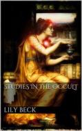 Ebook Studies in the Occult di Lily Adams Beck edito da Books on Demand