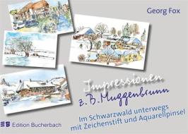 Ebook Impressionen z.B. Muggenbrunn di Georg Fox edito da Books on Demand