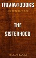 Ebook The Sisterhood by Helen Bryan (Trivia-On-Books) di Trivion Books edito da Trivion Books