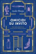 Ebook Omicidi su invito di Ande Pliego edito da Casa Editrice Nord