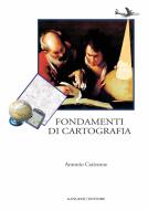Ebook Fondamenti di cartografia di Antonio Catizzone edito da Gangemi Editore