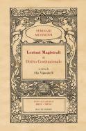 Ebook Lezioni Magistrali di Diritto Costituzionale III di Aljs Vignudelli edito da Mucchi Editore