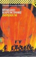 Ebook Imperium di Ryszard Kapu?ci?ski edito da Feltrinelli Editore