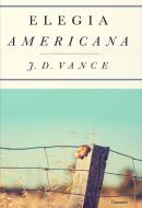 Ebook Elegia americana di J.D. Vance edito da Garzanti