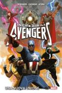 Ebook Incredibili Avengers: Una nuova unione di Rick Remender, Daniel Acuña, John Cassaday edito da Panini Marvel Italia