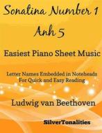 Ebook Sonatina Number 1 First Movement Anh 5 Easiest Piano Sheet Music di Silvertonalities edito da SilverTonalities