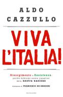 Ebook Viva l'Italia! di Cazzullo Aldo edito da Mondadori