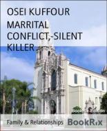 Ebook MARRITAL CONFLICT,-SILENT KILLER di OSEI KUFFOUR edito da BookRix