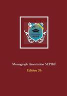 Ebook Monograph Association SEPIKE di Association SEPIKE edito da Books on Demand