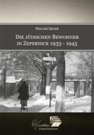 Ebook Die jüdischen Bewohner in Zepernick 1933 - 1945 di Walter Seger edito da Books on Demand