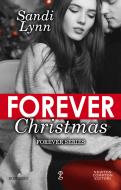 Ebook Forever Christmas di Sandi Lynn edito da Newton Compton Editori
