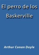 Ebook El perro de los Baskerville di Arthur Conan Doyle edito da Arthur Conan Doyle