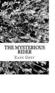 Ebook The Mysterious Rider di Zane Grey edito da anamsaleem
