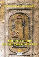 Ebook The Discovery of the Tomb of Seti I di Giovanni Battista Belzoni edito da Harmakis Edizioni