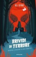Ebook Brividi di terrore di Stine R.l. edito da Mondadori