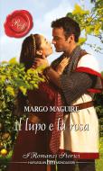 Ebook Il lupo e la rosa di Margo Maguire edito da HarperCollins Italia