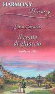 Ebook Il conte di ghiaccio di Anne Gracie edito da HarperCollins Italia