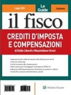 Ebook Crediti d'imposta e compensazioni di Duilio Liburdi e Massimiliano Sironi edito da Il Fisco