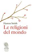 Ebook Le religioni del mondo di Huston Smith edito da Fazi Editore