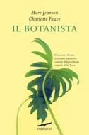 Ebook Il botanista di Marc Jeanson, Charlotte Fauve edito da Corbaccio