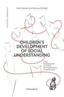 Ebook Children’s development of social understanding di Grazzani Ilaria, Ornaghi Veronica edito da Edizioni Junior